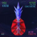 Nytron & Felten & Constantinne - You Know (Original mix)