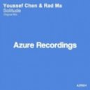 Youssef Chen, Rad Ma - Solitude (Original Mix)