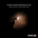 Phunk Investigation & Engi - Underground (Original Mix)