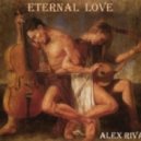 Alex Riva - Eternal Love # 8 (Specially For Tana)