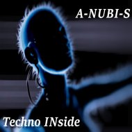 DJ ANUBIS - TECHNO INSIDE.....YOU! (Original mix)