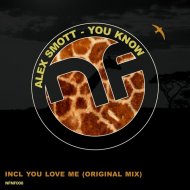 Alex Smott - You Know (Original Mix)