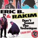 Eric B & Rakim - Don\'t Sweat The Technique (CMAN Edit)