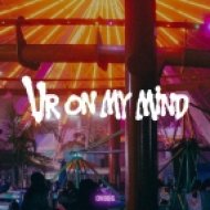 DVBBS - Ur On My Mind (Original Mix)