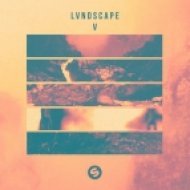 LVNDSCAPE Ft. Mingue - Bigger Than This (Extended Mix)