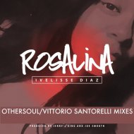 Ivelisse Diaz - Rosalina (Vittorio Santorelli Mix)