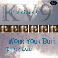 Kris Vicious 9 - Work Your Butt (Original Mix)