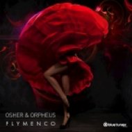 Osher & Orpheus - Flymenco (Original Mix)