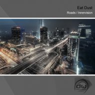 Eat Dust - Roads (Original Mix)