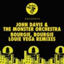 John Davis & The Monster Orchestra - Bourgie\', Bourgie\' (Dance Ritual Dub Inst)