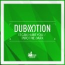 Dub Motion - Into The Dark (Original mix)