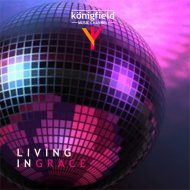 Königfield - Living In Grace (49 NuDisco Party)