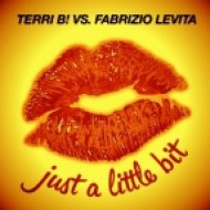 Terri B! vs. Fabrizio Levita - Just A Little Bit (Original Mix)