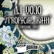 DJ VoJo - Tropical Rain (Original Mix)