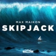 Max Maikon - Skipjack (Original Mix)