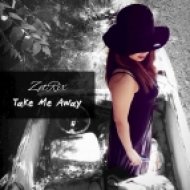 ZetRix - Take Me Away (Extended Version)