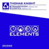 Thomas Knight - Transfixion (Original Mix)