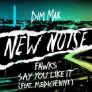 Fawks feat. Medicienne - Say You Like It (Original mix)