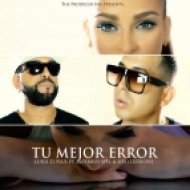 Luigi 21 Plus - Tu Mejor Error (feat. Maximus Wel)