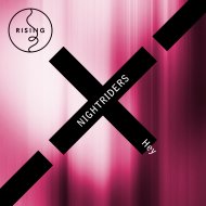 Nightriders - Hey (Nom De Strip Remix)