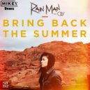 Rain Man & Oly - Bring Back The Summer (MiKey Remix)