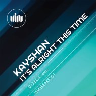 Kayshan - It\'s Alright This Time (Original Mix)