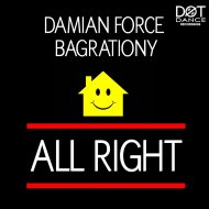 Damian Force & Mike Bagrationy - All Right (feat. Mike Bagrationy) (Original Mix)