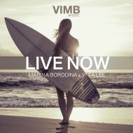 Marina Borodina & Vi Ta Lee - Live Now (Original Mix)