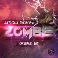 Katusha Svoboda - Zombie (Original mix)