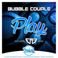 Bubble Couple - Play (Original Mix)