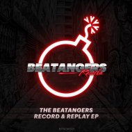 The Beatangers - Record & Replay (Original Mix)