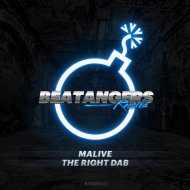 Malive - The Right Dab (Original Mix)