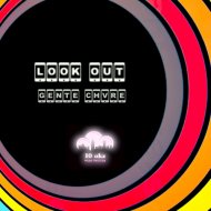 Gente Chvre - Look out (Unbroken Mix)