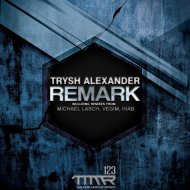 Trysh Alexander - Remark (Original mix)