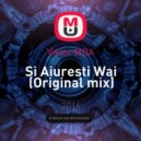 Viktor MDA - Si Aiuresti Wai (Original mix)