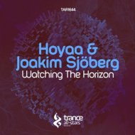 Hoyaa & Joakim Sjoberg - Watching the Horizon (Original Mix)