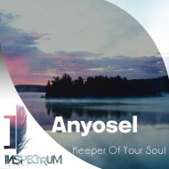 Anyosel - Keeper Of Your Soul (Original Mix)