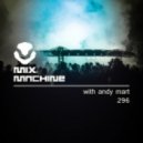 Andy Mart - Mix Machine 296 (9 Nov 2016)