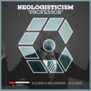 Neologisticism - Professor (Original Mix)