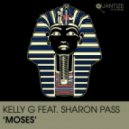 Kelly G feat. Sharon Pass - Moses (DJ Spen & Gary Hudgins Remix) (DJ Spen & Gary Hudgins Remix)