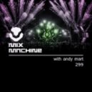 Andy Mart - Mix Machine 299 (30 Nov 2016)