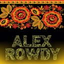 Alex Rowdy - Russian dance # 4 (Deep&Club house mix) (Deep&Club house mix)