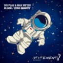 Dis Play & Max Meyer - Zero Gravity (Extended Mix)