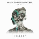 Sander Van Doorn, HI-LO - WTF (Extended Mix)