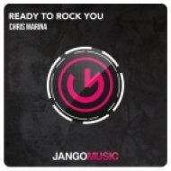 Chris Marina - Ready To Rock You (Club Mix)