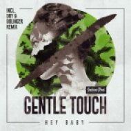 Gentle Touch - Hey Baby (Dry & Bolinger Remix)