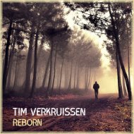 Tim Verkruissen - Reborn (Original Mix)