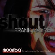 Frank Maurel - Shout (Original mix)