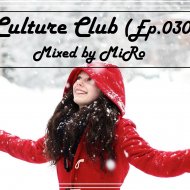 MiRo - Culture Club (Ep. 030) (Promo January 2017) (Promo January 2016)