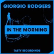 Giorgio Rodgers - In The Morning (Original Mix)